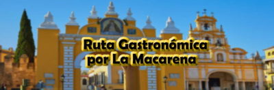 Ruta Gastronómica por La Macarena
